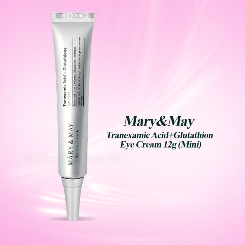 MaryMay Tranexamic AcidGlutathion Eye Cream 12g Mini 4 Fashion Skin Care BD